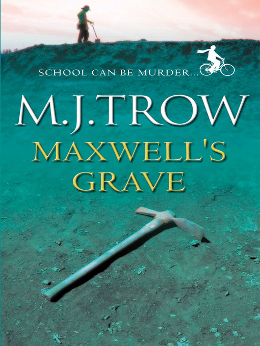 Title details for Maxwell's Grave by M.J. Trow - Available